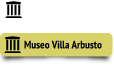 MUSEO VILLA ARBUSTO